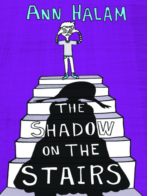 Title details for The Shadow on the Stairs by Ann Halam - Available